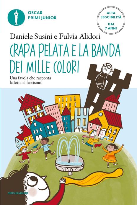 Crapapelata e la banda dei mille colori. Ediz. ad alta Leggibilità - Daniele Susini,Fulvia Alidori - copertina