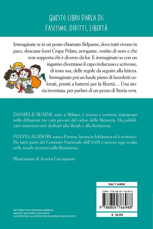 Crapapelata e la banda dei mille colori. Ediz. ad alta Leggibilità - Daniele Susini,Fulvia Alidori - 2