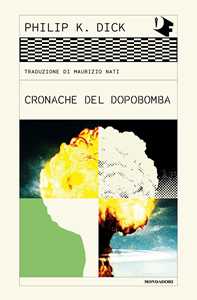 Libro Cronache del dopobomba Philip K. Dick