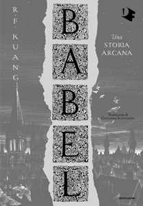 Libro Babel. Una storia arcana R. F. Kuang