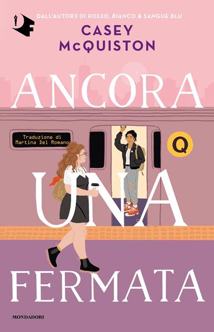 Ancora una fermata - Casey McQuiston - copertina