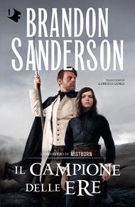 Il campione delle ere. Mistborn. Vol. 3