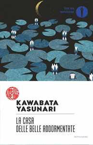 Libro La casa delle belle addormentate Yasunari Kawabata