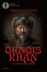 Gengis Khan. Il figlio del cielo