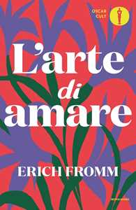 Libro L'arte di amare Erich Fromm