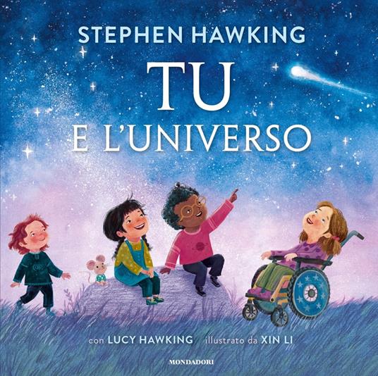 Tu e l'universo. Ediz. a colori - Stephen Hawking,Lucy Hawking - copertina