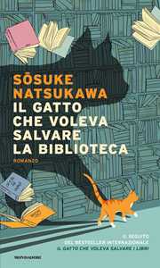 Libro Il gatto che voleva salvare la biblioteca Sosuke Natsukawa