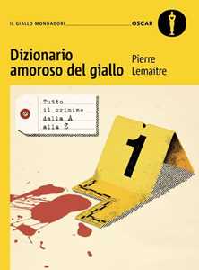 Libro Dizionario amoroso del giallo Pierre Lemaitre