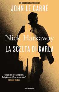 Libro La scelta di Karla Nick Harkaway