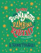 Storie della buonanotte per bambine ribelli