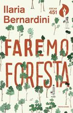 Faremo foresta