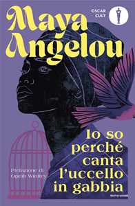 Libro Io so perché canta l'uccello in gabbia Maya Angelou