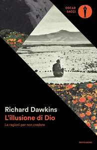 Libro L'illusione di Dio. Le ragioni per non credere Richard Dawkins