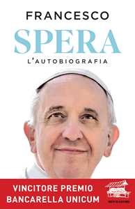 Libro Spera. L'autobiografia Francesco (Jorge Mario Bergoglio)