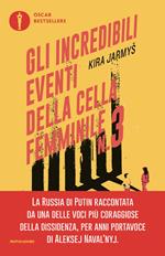 Gli incredibili eventi della cella femminile n.3