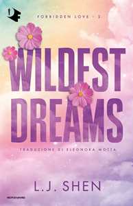 Libro Wildest dreams. Ediz. italiana L. J. Shen