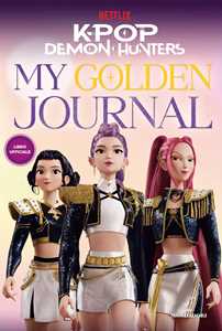 Libro KPop Demon Hunters. My golden journal. Libro ufficiale