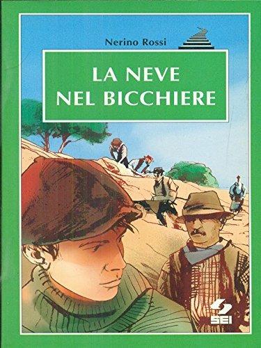 La neve nel bicchiere - Nerino Rossi - copertina