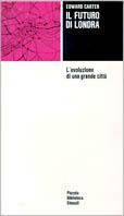 Il futuro di Londra. L'evoluzione di una grande città