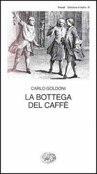 La bottega del caffè - Carlo Goldoni - copertina