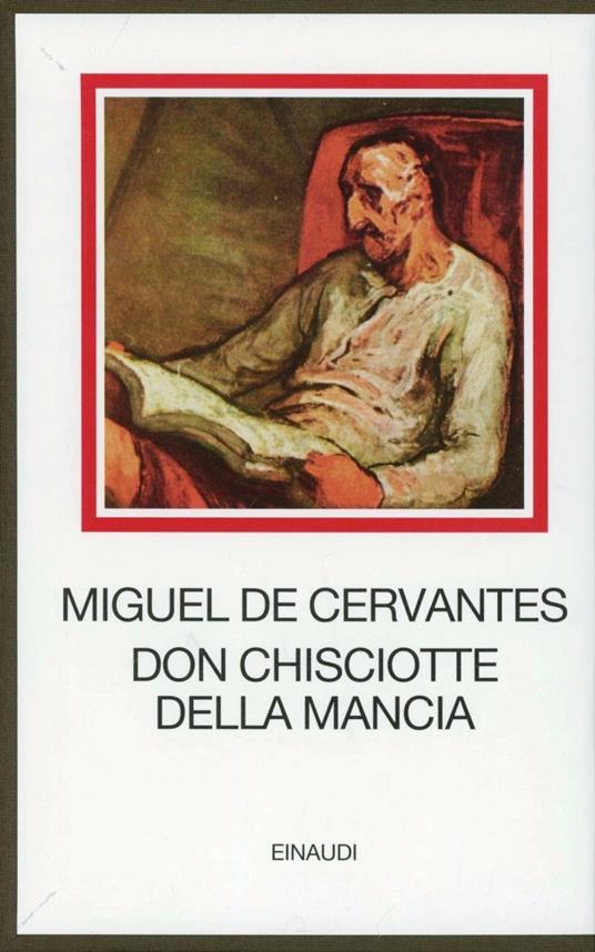 Don Chisciotte della Mancia - Miguel de Cervantes - Libro - Einaudi - I  millenni | Feltrinelli
