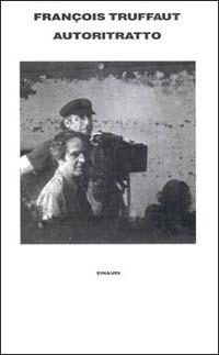 Autoritratto. Lettere 1945-1984 - François Truffaut - copertina