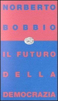 Il futuro della democrazia - Norberto Bobbio - copertina