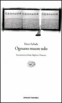 Ognuno muore solo - Hans Fallada - copertina