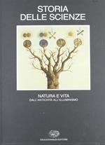 Storia delle scienze. Vol. 3: Natura e vita, dall'Antichità all'Illuminismo.