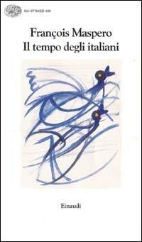 Il tempo degli italiani - Francesco Maspero - 2