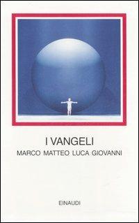 I vangeli. Marco Matteo Luca Giovanni. Testo greco a fronte - copertina