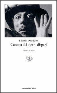 Cantata dei giorni dispari. Vol. 2 - Eduardo De Filippo - copertina