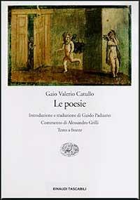 Le poesie. Testo latino a fronte - G. Valerio Catullo - copertina