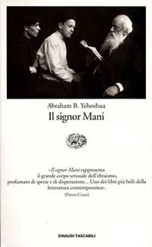 Il signor Mani. Romanzo in cinque dialoghi - Abraham B. Yehoshua - 2