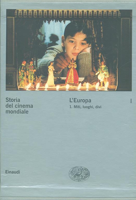 Storia del cinema mondiale. Vol. 1: L'Europa. Miti, luoghi, divi. - 2