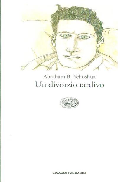 Un divorzio tardivo - Abraham B. Yehoshua - 3