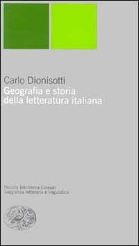 Geografia e storia della letteratura italiana - Carlo Dionisotti - copertina