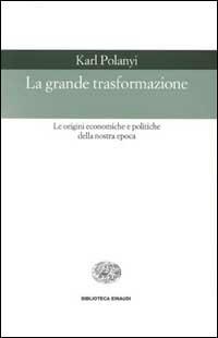 La grande trasformazione - Karl Polanyi - copertina