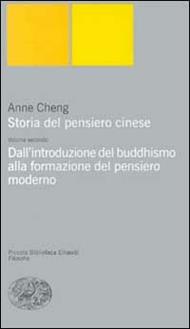 Storia del pensiero cinese. Vol. 2: Dall'Introduzione del buddhismo alla formazione del pensiero moderno.