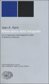 Breve storia della fotografia - Jean A. Keim - copertina