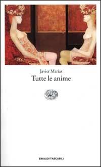 Tutte le anime - Javier Marías - copertina