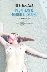 In un tempo freddo e oscuro e altri racconti - Joe R. Lansdale - copertina