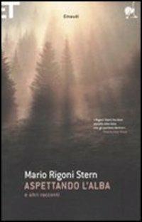 Aspettando l'alba. E altri racconti - Mario Rigoni Stern - copertina