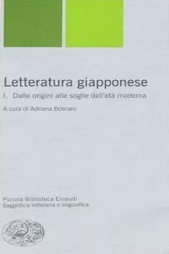 Letteratura giapponese. Vol. 1: Dalle origini alle soglie dell'età moderna. - copertina