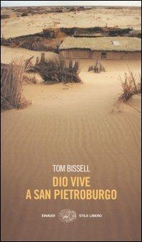 Dio vive a San Pietroburgo e altri racconti - Tom Bissell - copertina