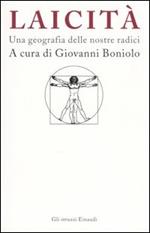 Laicità. Una geografia delle nostre radici