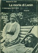 Storia della Russia sovietica. Vol. 2: La morte di Lenin. L'Interregno (1923-1924).