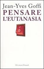 Pensare l'eutanasia