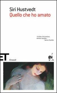 Quello che ho amato - Siri Hustvedt - copertina