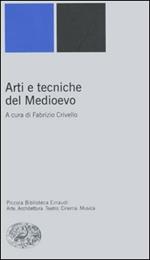 Arti e tecniche del Medioevo